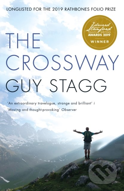 Kniha: The Crossway (Guy Stagg). Picador, 2019 Kniha: The Crossway (Guy Stagg). Picador, 2019
