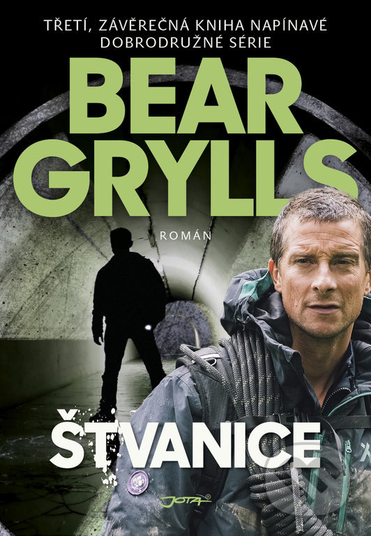 Kniha: Štvanice (Bear Grylls). Jota, 2020 Kniha: Štvanice (Bear Grylls). Jota, 2020