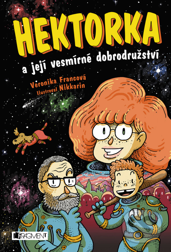 E-kniha: Hektorka a její vesmírné dobrodružství (Veronika Francová). Nakladatelství Fragment, 2018 E-kniha: Hektorka a její vesmírné dobrodružství (Veronika Francová). Nakladatelství Fragment, 2018