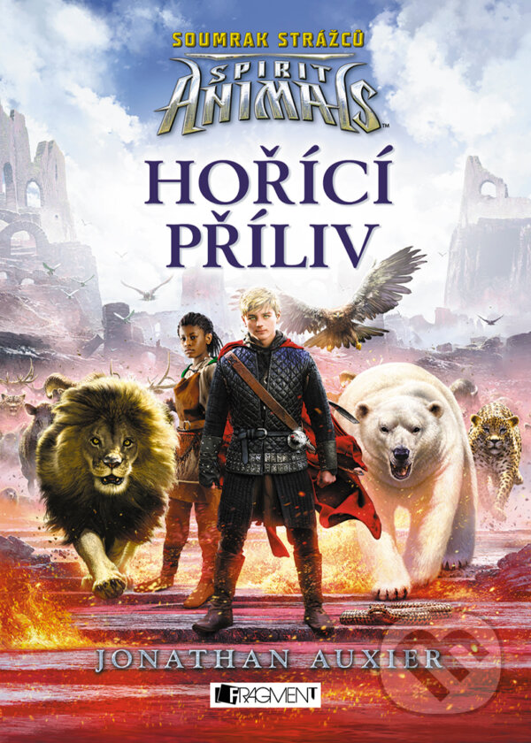 E-kniha: Spirit Animals - Soumrak strážců: Hořící příliv (Johnathan Auxier). Nakladatelství Fragment, 2018 E-kniha: Spirit Animals - Soumrak strážců: Hořící příliv (Johnathan Auxier). Nakladatelství Fragment, 2018