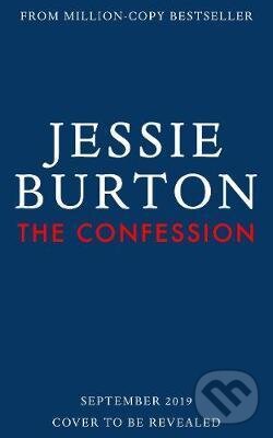The Confession - Jessie Burton, Picador, 2019
