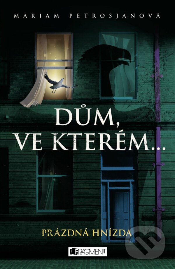 E-kniha: Dům, ve kterém… Prázdná hnízda (Mariam Petrosjan). Nakladatelství Fragment, 2017 E-kniha: Dům, ve kterém… Prázdná hnízda (Mariam Petrosjan). Nakladatelství Fragment, 2017