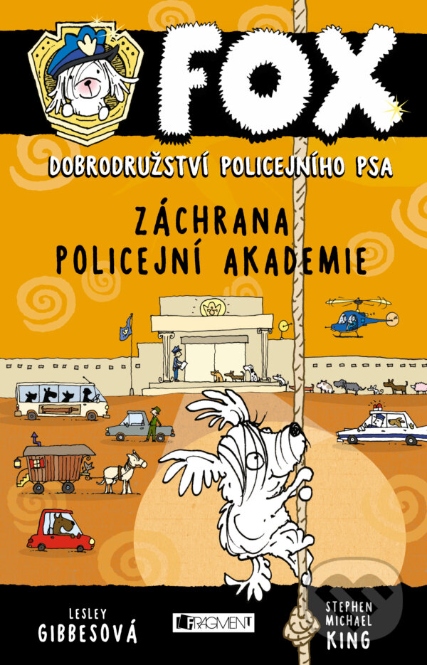 E-kniha: FOX: Záchrana policejní akademie (Lesley Gibbes). Nakladatelství Fragment, 2017 E-kniha: FOX: Záchrana policejní akademie (Lesley Gibbes). Nakladatelství Fragment, 2017