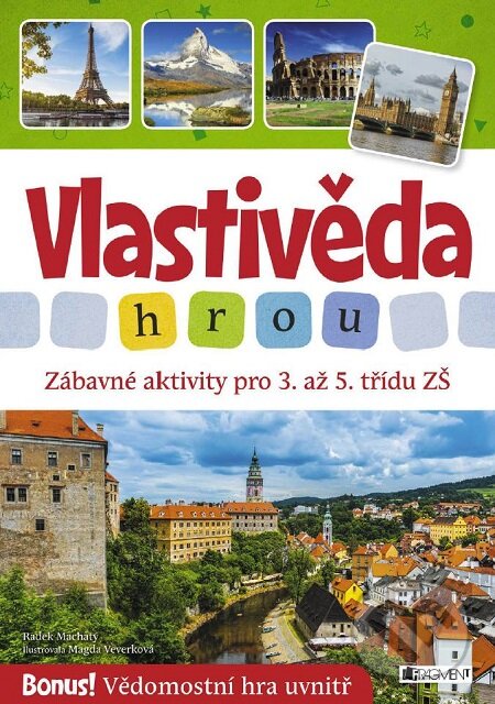 E-kniha: Vlastivěda hrou (Radek Machatý). Nakladatelství Fragment, 2017 E-kniha: Vlastivěda hrou (Radek Machatý). Nakladatelství Fragment, 2017