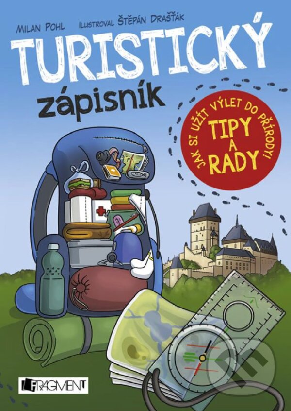 E-kniha: Turistický zápisník (Milan Pohl). Nakladatelství Fragment, 2017 E-kniha: Turistický zápisník (Milan Pohl). Nakladatelství Fragment, 2017