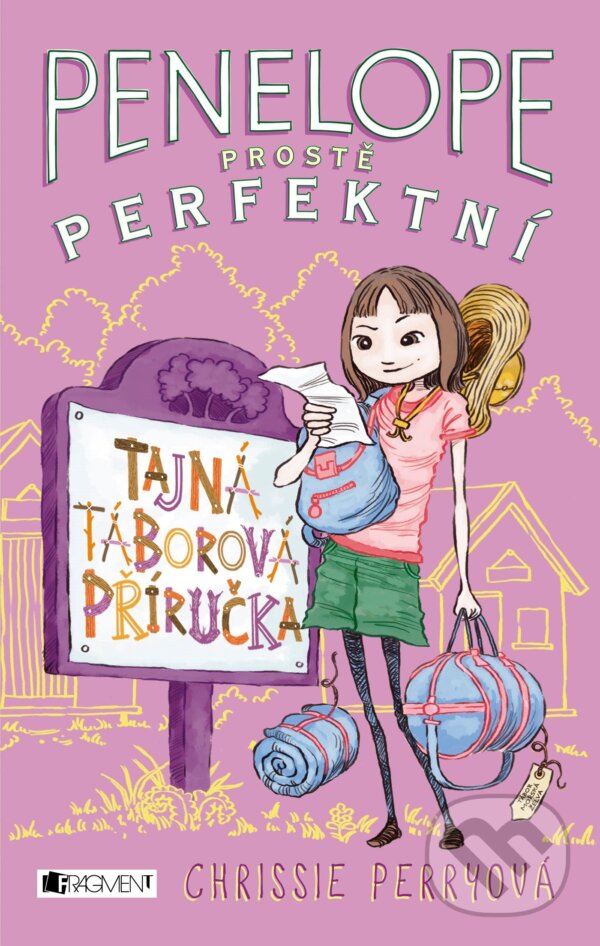 E-kniha: Tajná táborová příručka (Chrissie Perry). Nakladatelství Fragment, 2016 E-kniha: Tajná táborová příručka (Chrissie Perry). Nakladatelství Fragment, 2016