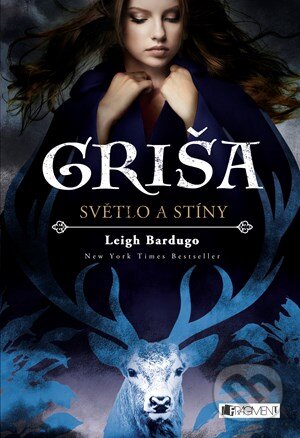 E-kniha: Griša: Světlo a stíny (Leigh Bardugo). Nakladatelství Fragment, 2017 E-kniha: Griša: Světlo a stíny (Leigh Bardugo). Nakladatelství Fragment, 2017