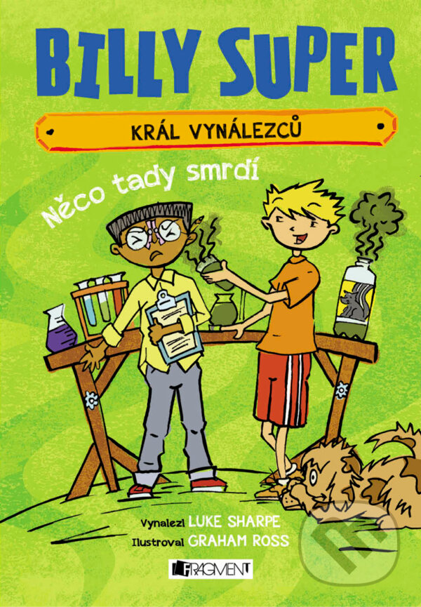 E-kniha: Billy Super – Král vynálezců: Něco tady smrdí (Luke Sharpe). Nakladatelství Fragment, 2017 E-kniha: Billy Super – Král vynálezců: Něco tady smrdí (Luke Sharpe). Nakladatelství Fragment, 2017