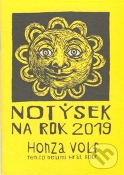 Notýsek na rok 2019 (Honza Volf). Nakladatelství jednoho autora, 2019 Notýsek na rok 2019 (Honza Volf). Nakladatelství jednoho autora, 2019