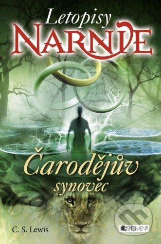 E-kniha: Čarodějův synovec (C.S. Lewis). Nakladatelství Fragment, 2016 E-kniha: Čarodějův synovec (C.S. Lewis). Nakladatelství Fragment, 2016