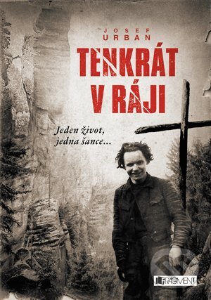 E-kniha: Tenkrát v ráji (Josef Urban). Nakladatelství Fragment, 2016 E-kniha: Tenkrát v ráji (Josef Urban). Nakladatelství Fragment, 2016