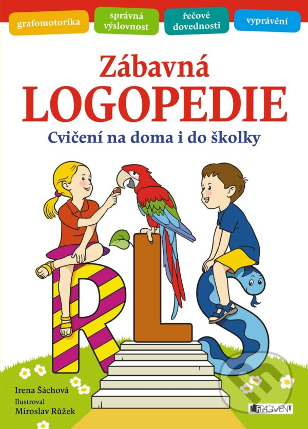 E-kniha: Zábavná logopedie (Irena Šáchová). Nakladatelství Fragment, 2016 E-kniha: Zábavná logopedie (Irena Šáchová). Nakladatelství Fragment, 2016