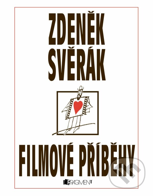 E-kniha: Filmové příběhy (Zdeněk Svěrák). Nakladatelství Fragment, 2016 E-kniha: Filmové příběhy (Zdeněk Svěrák). Nakladatelství Fragment, 2016