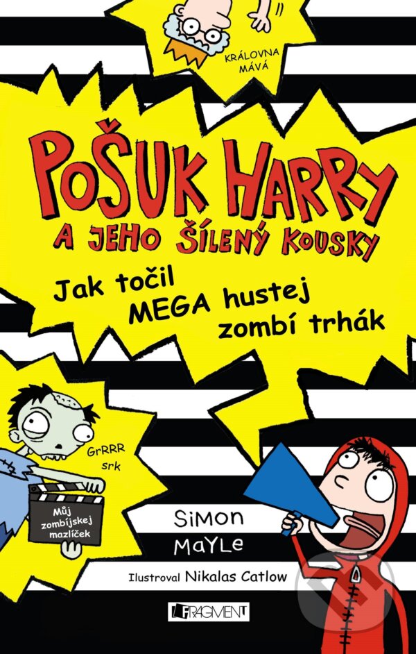 E-kniha: Pošuk Harry – Jak točil MEGA hustej zombí trhák (Simon Mayle). Nakladatelství Fragment, 2015 E-kniha: Pošuk Harry – Jak točil MEGA hustej zombí trhák (Simon Mayle). Nakladatelství Fragment, 2015