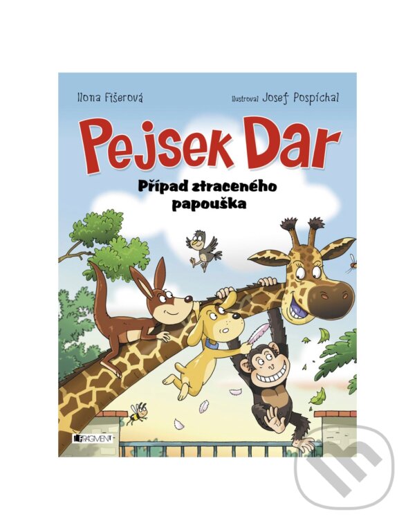 E-kniha: Pejsek Dar: Případ ztraceného papouška (Ilona Fišerová). Nakladatelství Fragment, 2016 E-kniha: Pejsek Dar: Případ ztraceného papouška (Ilona Fišerová). Nakladatelství Fragment, 2016