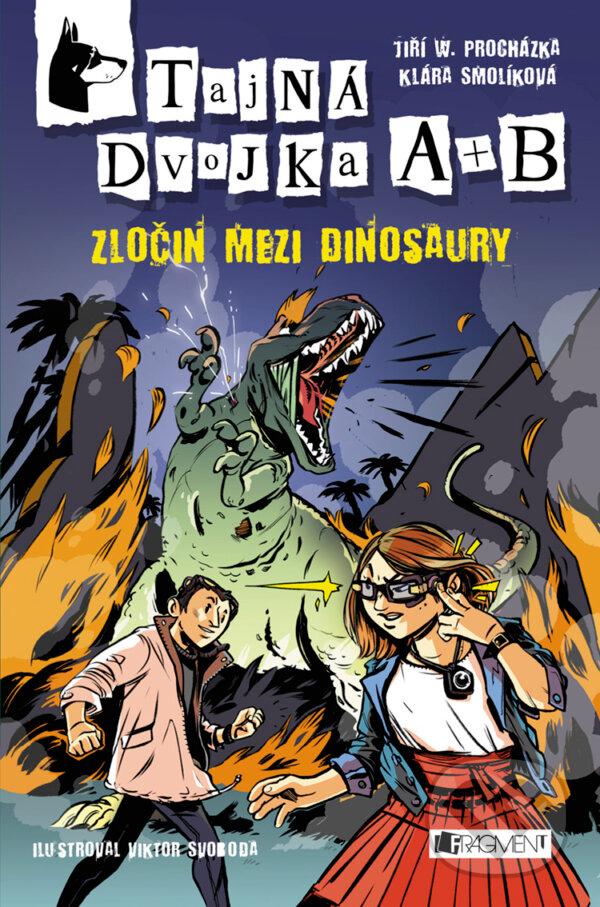 E-kniha: Tajná dvojka A + B: Zločin mezi dinosaury (Jan W. Procházka a Klára Smolíková). Nakladatelství Fragment, 2016 E-kniha: Tajná dvojka A + B: Zločin mezi dinosaury (Jan W. Procházka a Klára Smolíková). Nakladatelství Fragment, 2016
