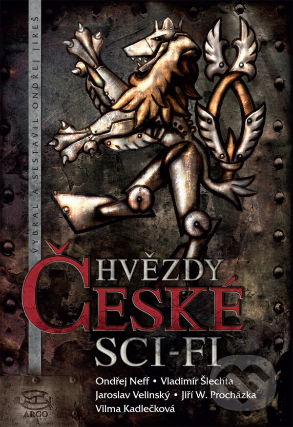 E-kniha: Hvězdy české sci-fi (Argo). Argo, 2010 E-kniha: Hvězdy české sci-fi (Argo). Argo, 2010