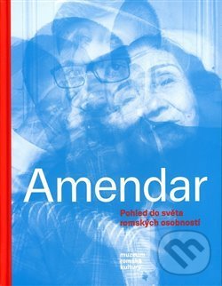 Kniha: Amendar (Alica Sigmund Heráková a Jana Horváthová). Muzeum romské kultury, 2019 Kniha: Amendar (Alica Sigmund Heráková a Jana Horváthová). Muzeum romské kultury, 2019