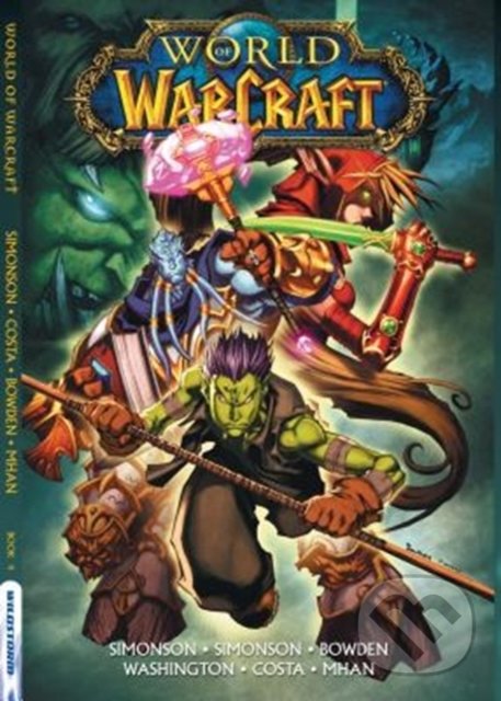 Kniha: World of Warcraft (Volume 4) (Walter Simonson). Blizzard, 2018 Kniha: World of Warcraft (Volume 4) (Walter Simonson). Blizzard, 2018