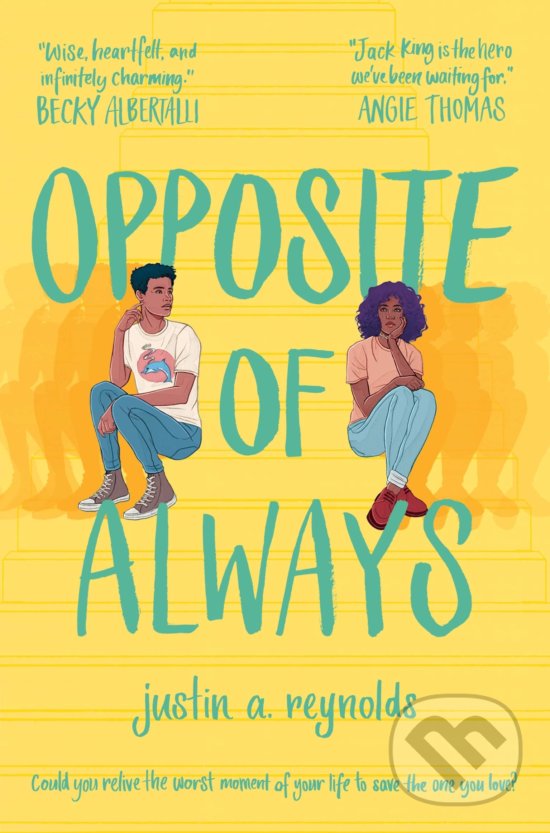 Kniha: Opposite of Always (Justin A. Reynolds). MacMillan, 2019 Kniha: Opposite of Always (Justin A. Reynolds). MacMillan, 2019