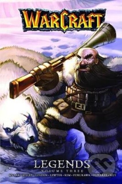 Kniha: Warcraft Legends (Volume 3) (Christie Golden). Blizzard, 2017 Kniha: Warcraft Legends (Volume 3) (Christie Golden). Blizzard, 2017