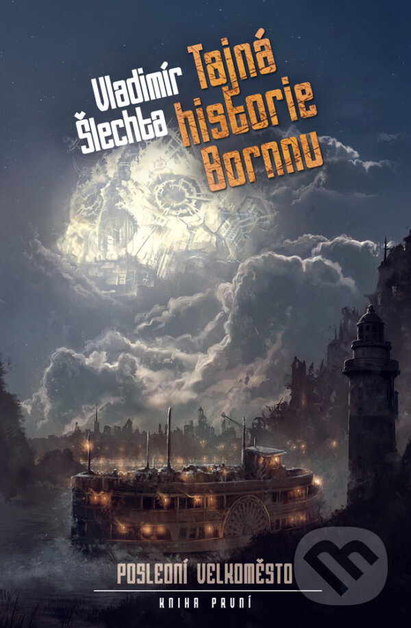 E-kniha: Tajná historie Bornnu (Vladimír Šlechta). Brokilon, 2018 E-kniha: Tajná historie Bornnu (Vladimír Šlechta). Brokilon, 2018