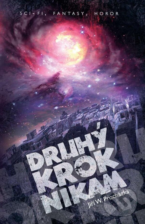 E-kniha: Druhý krok nikam (Jiří W. Procházka). Brokilon, 2011 E-kniha: Druhý krok nikam (Jiří W. Procházka). Brokilon, 2011