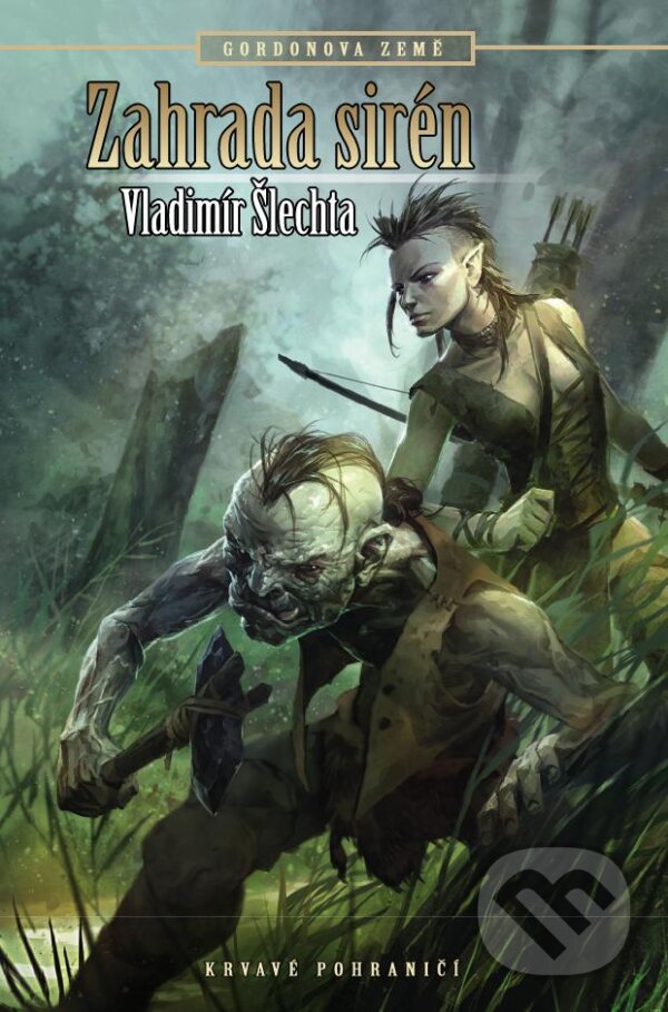 E-kniha: Gordonova země: Zahrada Sirén (Vladimír Šlechta). Brokilon, 2013 E-kniha: Gordonova země: Zahrada Sirén (Vladimír Šlechta). Brokilon, 2013
