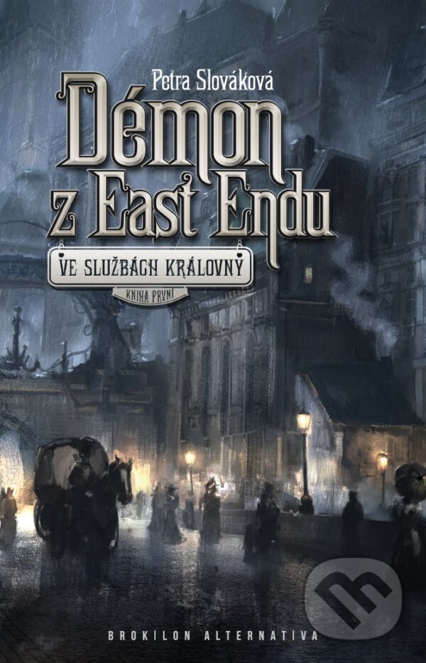 E-kniha: Démon z East Endu (Petra Slováková). Brokilon, 2015 E-kniha: Démon z East Endu (Petra Slováková). Brokilon, 2015