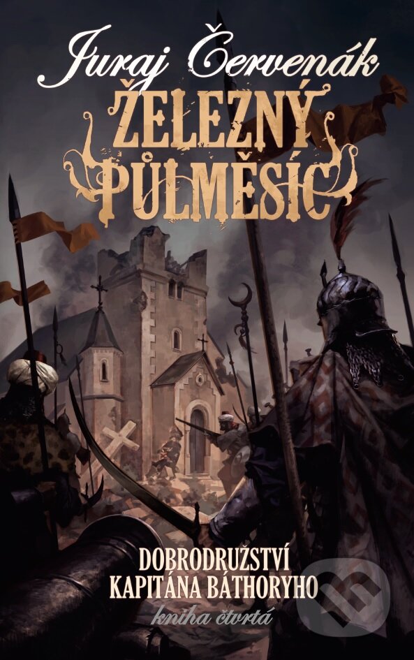 E-kniha: Železný půlměsíc (Juraj Červenák). Brokilon, 2015 E-kniha: Železný půlměsíc (Juraj Červenák). Brokilon, 2015