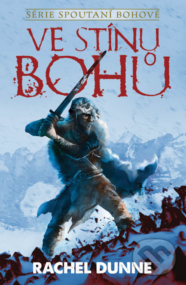 E-kniha: Ve stínu bohů (Rachel Dunne). Talpress, 2017 E-kniha: Ve stínu bohů (Rachel Dunne). Talpress, 2017