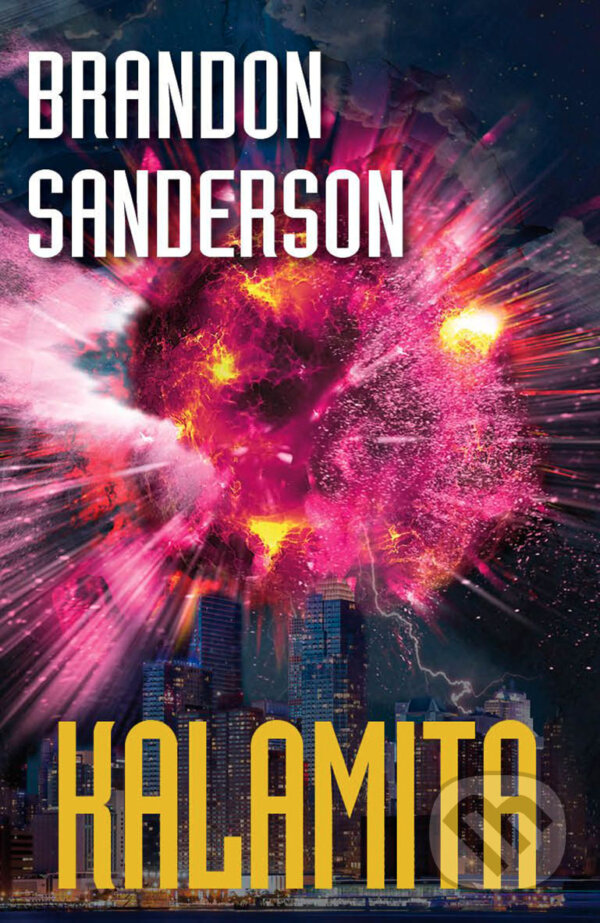 E-kniha: Kalamita (Brandon Sanderson). Talpress, 2017 E-kniha: Kalamita (Brandon Sanderson). Talpress, 2017