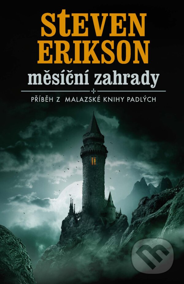 E-kniha: Měsíční zahrady (Steven Erikson). Talpress, 2008 E-kniha: Měsíční zahrady (Steven Erikson). Talpress, 2008