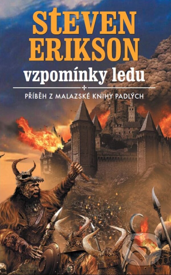 E-kniha: Vzpomínky ledu (Steven Erikson). Talpress, 2004 E-kniha: Vzpomínky ledu (Steven Erikson). Talpress, 2004