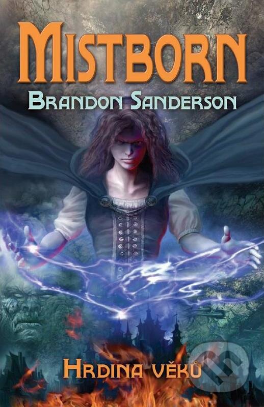 E-kniha: Mistborn 3 (Brandon Sanderson). Talpress, 2010 E-kniha: Mistborn 3 (Brandon Sanderson). Talpress, 2010