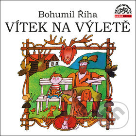 Audiokniha: Vítek na výletě (Bohumil Říha, Jan Seifert, Václav Postránecký a Zdeněk Dítě). Supraphon, 2016 Audiokniha: Vítek na výletě (Bohumil Říha, Jan Seifert, Václav Postránecký a Zdeněk Dítě). Supraphon, 2016