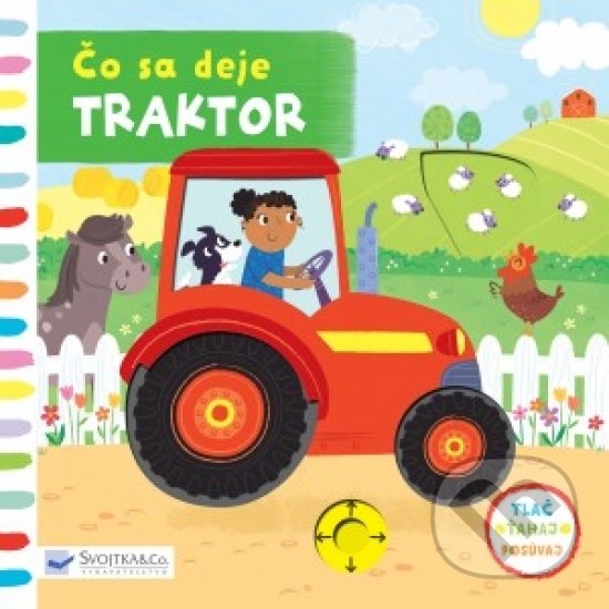 Kniha: Čo sa deje: Traktor (Samantha Meredith). Svojtka&Co., 2019 Kniha: Čo sa deje: Traktor (Samantha Meredith). Svojtka&Co., 2019