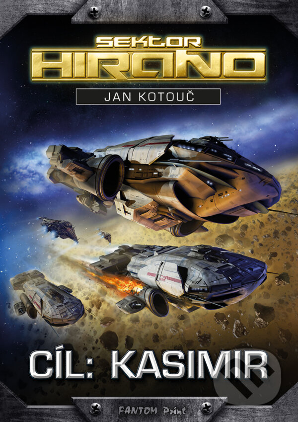 E-kniha: Cíl: Kasimir (Jan Kotouč). FANTOM Print, 2017 E-kniha: Cíl: Kasimir (Jan Kotouč). FANTOM Print, 2017