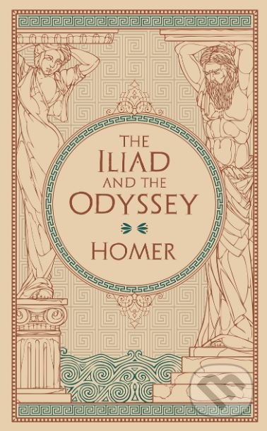 Kniha: The Iliad and The Odyssey (Homér). Barnes and Noble, 2019 Kniha: The Iliad and The Odyssey (Homér). Barnes and Noble, 2019