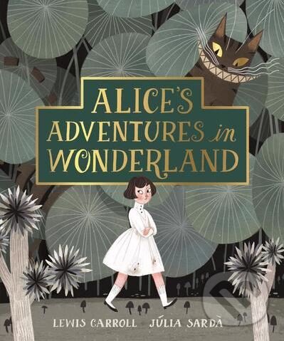 Kniha: Alice's Adventures in Wonderland (Lewis Carroll). Pan Macmillan, 2019 Kniha: Alice's Adventures in Wonderland (Lewis Carroll). Pan Macmillan, 2019