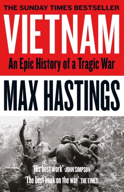 Vietnam - Max Hastings, HarperCollins, 2019