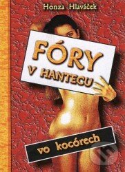 Kniha: Fóry v Hantecu vo kocórech (Honza Hlaváček). Edice knihy Omega, 2014 Kniha: Fóry v Hantecu vo kocórech (Honza Hlaváček). Edice knihy Omega, 2014