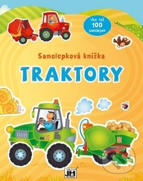 Kniha: Samolepková knížka Traktory (Jiří Models). Jiří Models, 2018 Kniha: Samolepková knížka Traktory (Jiří Models). Jiří Models, 2018
