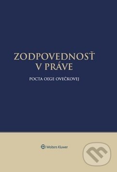 Kniha: Zodpovednosť v práve (Jozef Vozár). Wolters Kluwer, 2019 Kniha: Zodpovednosť v práve (Jozef Vozár). Wolters Kluwer, 2019