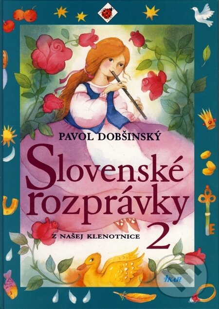 Kniha: Slovenské rozprávky 2 (Pavol Dobšinský). Ikar, 2000 Kniha: Slovenské rozprávky 2 (Pavol Dobšinský). Ikar, 2000