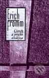 Kniha: Člověk a psychoanalýza (Erich Fromm). Nakladatelství Aurora, 2001 Kniha: Člověk a psychoanalýza (Erich Fromm). Nakladatelství Aurora, 2001
