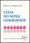 Kniha: Cesta do nitra homeopatie (Royal S. Hayes). Alternativa, 2001 Kniha: Cesta do nitra homeopatie (Royal S. Hayes). Alternativa, 2001