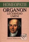 Kniha: Organon léčebného umění (Samuel Hahnemann). Alternativa, 2001 Kniha: Organon léčebného umění (Samuel Hahnemann). Alternativa, 2001