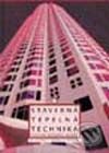 Kniha: Stavebná tepelná technika (Ivan Chmúrny, Martin Halahyja a Zuzana Sternová). Jaga group, 2001 Kniha: Stavebná tepelná technika (Ivan Chmúrny, Martin Halahyja a Zuzana Sternová). Jaga group, 2001