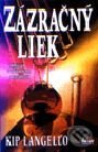 Kniha: Zázračný liek (Kip Langello). Ikar, 2000 Kniha: Zázračný liek (Kip Langello). Ikar, 2000